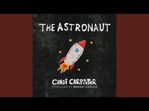 The Astronaut - Candi Carpenter