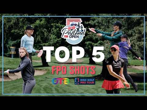 The Top 5 FPO Shots from the Portland Open, presented by OTB (2024)