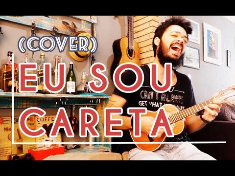 Eu Sou Careta video