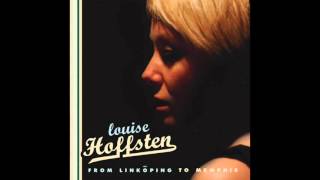 Louise Hoffsten &quot;Good For You&quot; (Official Audio)