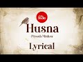 HUSNA LYRICAL | Piyush Mishra | Coke Studio | luShi studio |