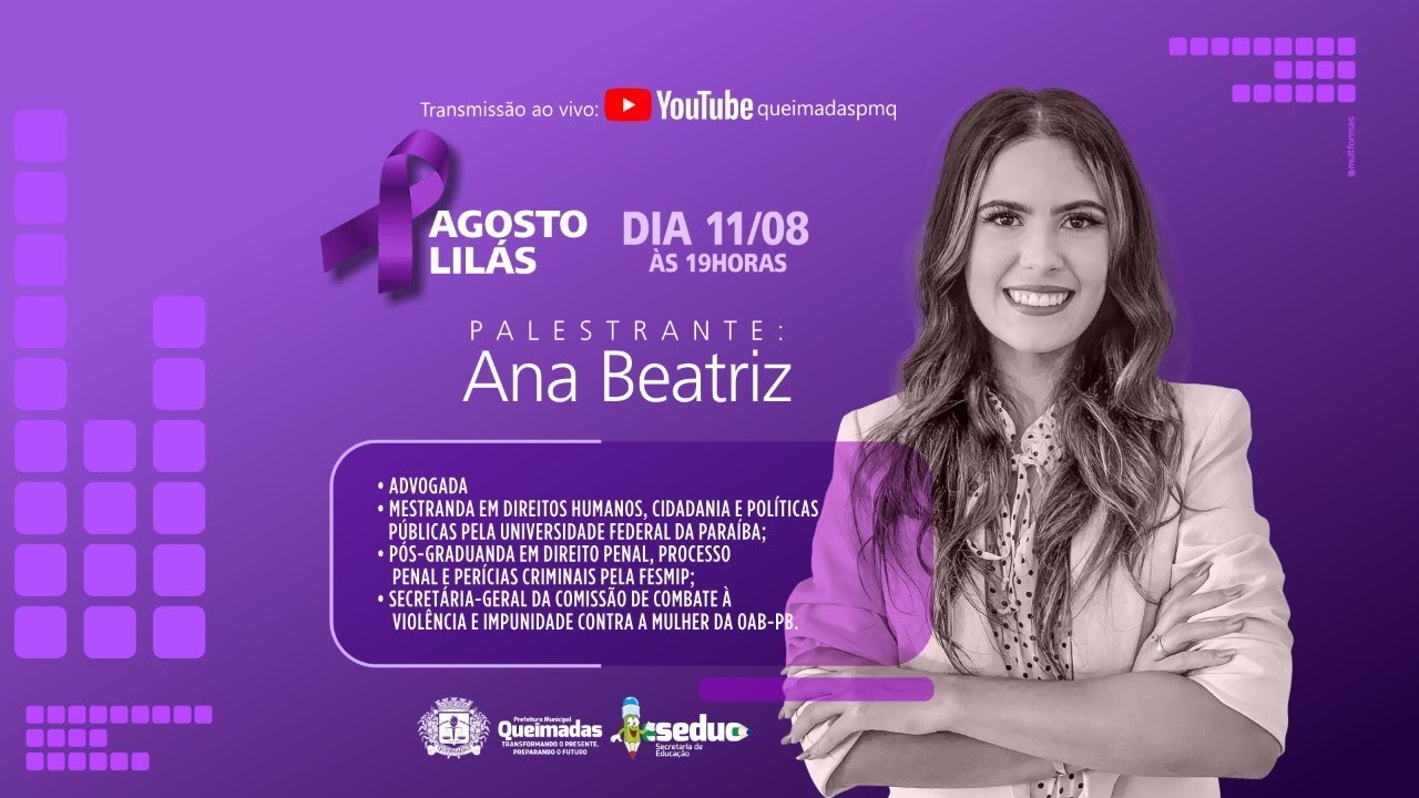 Agosto Lilás • Palestra com a advogada Ana Beatriz Eufrazino