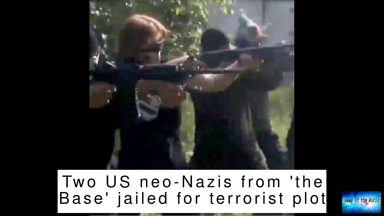 BREAKING NEWS! Two US neo-Nazis from 'the Base' jailed for terrorist plot