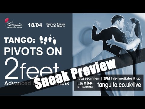 TANGO:Pivot on 2 feet, Advanced Combinations Part II SNEAK PEEK 18.04@Tanguitoacademy @PDuarteTango