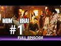 Mum Bhai Ep 1 Hindi Thriller Web Series Sandeepa Dhar Angad Bedi Sikander Kher Zee TV
