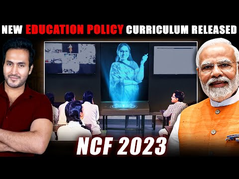 How NEW EDUCATION POLICY Will Change India | Full National Curicullum Framework 2023 Explained