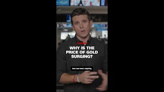 Why is the price of gold surging?