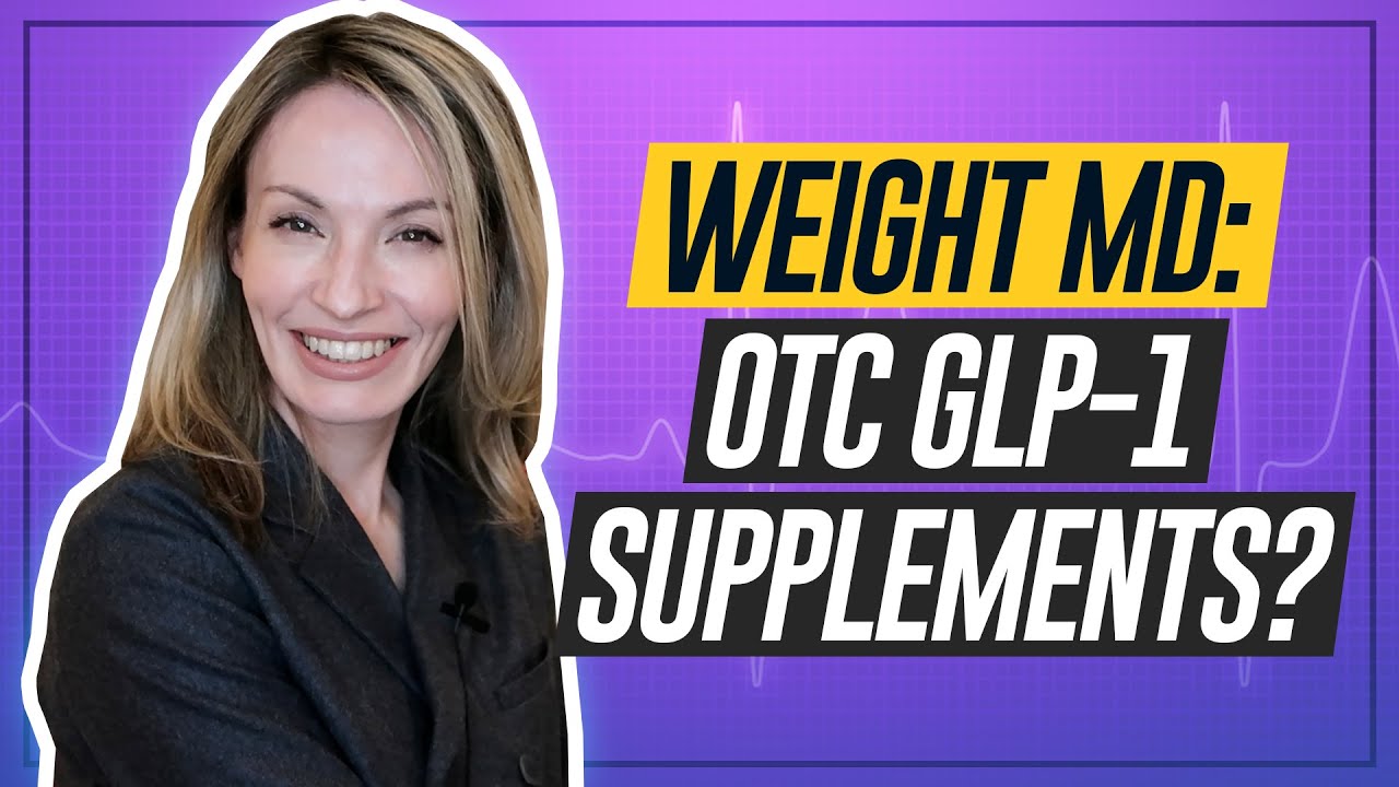 GLP-1 Supplements--Worth It? (Obesity Doctor)