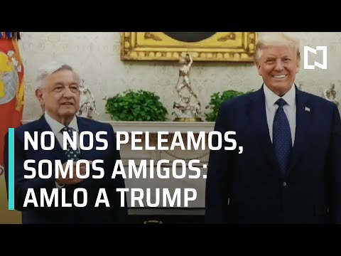 Fallaron los pronósticos, no nos peleamos, somos amigos: AMLO a Trump - En Punto
