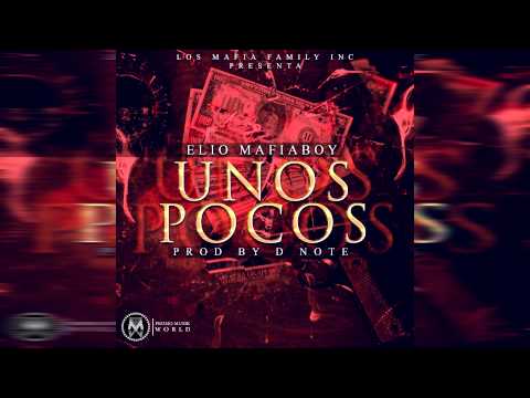 Elio Mafiaboy "Unos Pocos" Prod by D Note
