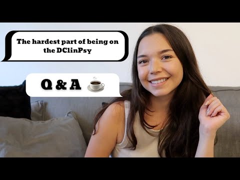 The truth about the DClinPsy... Trainee Clinical Psychologist Q&A
