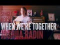 ASV: "When We're Together" - Joshua Radin ...