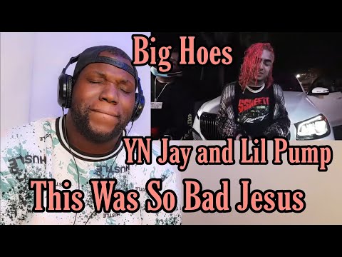 YN Jay x Lil Pump | Big Hoes (Official Music Video) Reaction