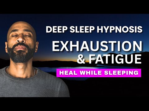 Sleep Hypnosis for Exhaustion, Fatigue and Burnout | Powerful Guided Deep Sleep Meditation