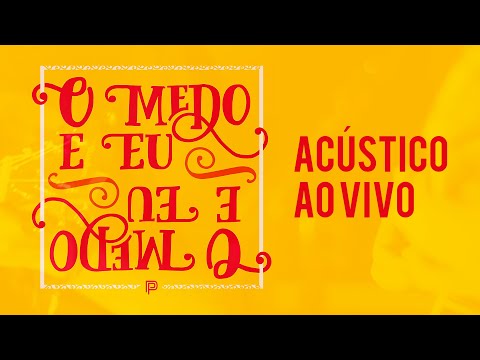 O Medo E Eu - Planeta Pandora
