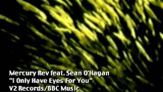 Mercury Rev - I Only Have Eyes for You (edited)