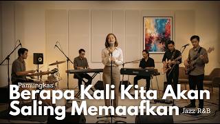 Download lagu Pamungkas - Berapa Kali Kita Akan Saling Memaafkan | Jazz Soul R&B Cover Req @kurniahandoko7868 mp3 Download lagu Pamungkas - Berapa Kali Kita Akan Saling Memaafkan | Jazz Soul R&B Cover Req @kurniahandoko7868 mp3