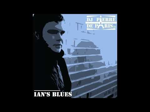 IAN’S BLUES (tribute to IAN POOLEY #1) : a Deep Dark House DJ mix by PIERRE DE PARIS