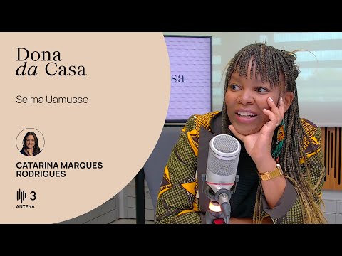 Selma Uamusse, cantora | Dona da Casa | Antena 3