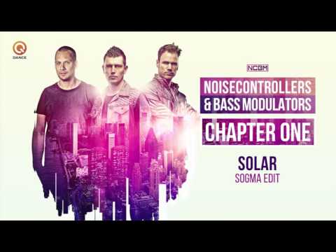 Noisecontrollers & Bass Modulators  - Solar (Sogma Edit)