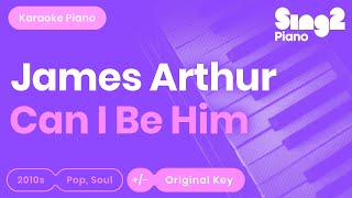 Download lagu James Arthur - Can I Be Him (Piano Karaoke) mp3 Download lagu James Arthur - Can I Be Him (Piano Karaoke) mp3
