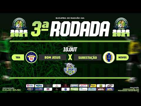AO VIVO - BOM JESUS X SUBESTAÇÃO - CAMPEONATO DO RIACHINHO 2026/27