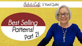 Best Selling 3- Yard Quilt Patterns: Part 2!