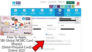 How To Apply SBI Global NCMC Card (Rupay) (Debit+Prepaid Card) Online 2021