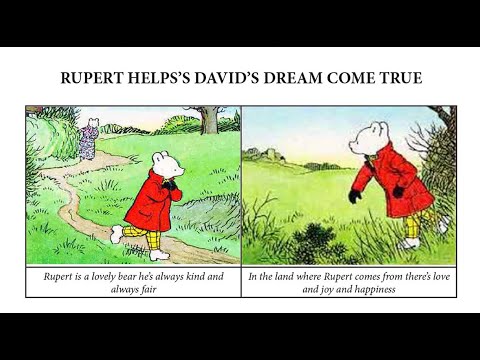 Rupert Bear Makes David's Dream Come True