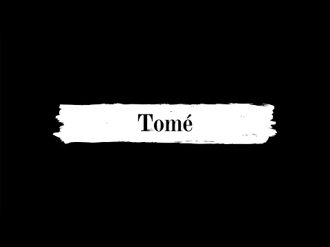 Tomé video