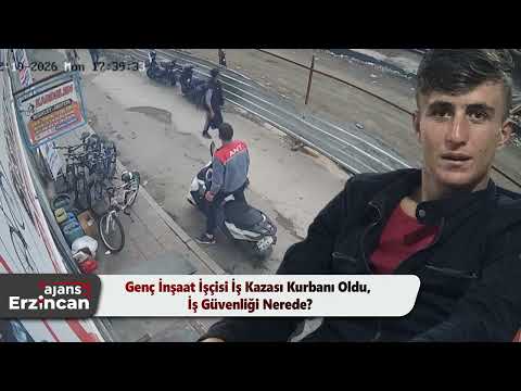 Genç İnşaat İşçisi İş Kazası Kurbanı Oldu, İş Güvenliği Nerede?