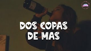 HA-ASH - Dos Copas de Más (Letra)