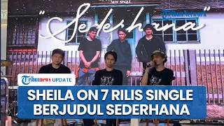 Sheila On 7 Rilis Single 'Sederhana', Bocorkan Judul Lagu Baru, Terinspirasi Kebutuhan Hidup Manusia