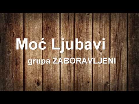 Zaboravljeni - Moć Ljubavi