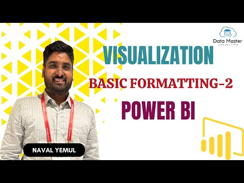 4.5. Intro to Visualization | Basic Formatting-II |Power BI for Everyone