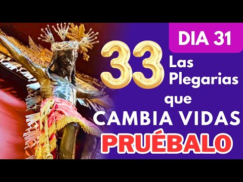 Dia 31 💜 /  PODEROSOS 33 DIAS de PLEGARIAS al SEÑOR DE LOS MILAGROS❤️‍🔥funciona !