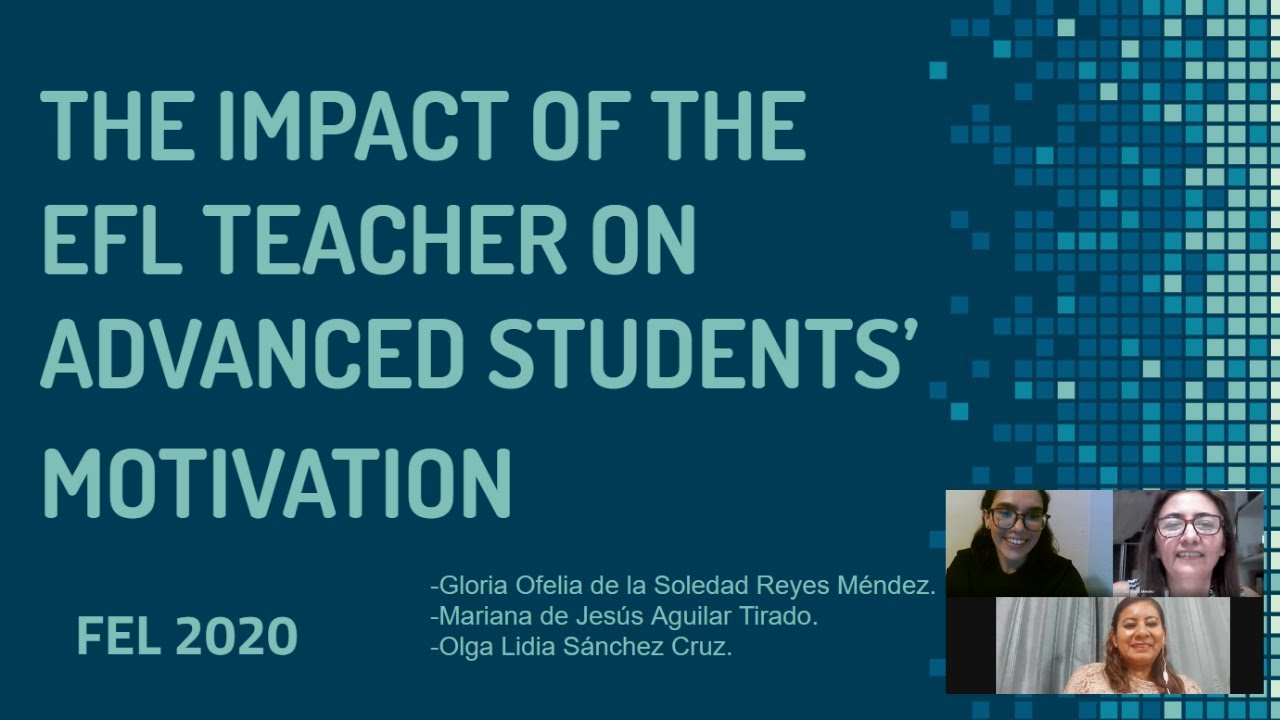 THE IMPACT OF THE EFL TEACHER ON ADVANCED STUDENTS' MOTIVATION.