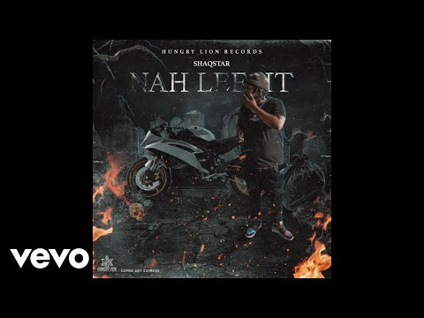 ShaqStar - Nah Lef It (Official Audio)