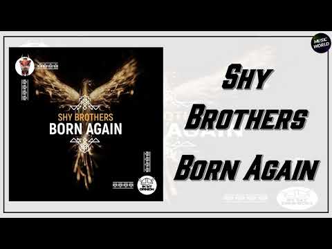 Shy Brothers - Born Again (Extended Mix)