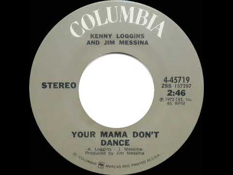 1973 HITS ARCHIVE: Your Mama Don’t Dance - Loggins and Messina (stereo 45)