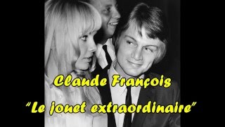 Claude François _ "Le jouet extraordinaire" + Lyrics HD