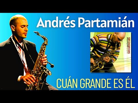Cuan Grande Es El - Andres Partamian