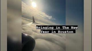 Houston X New Year Vlog