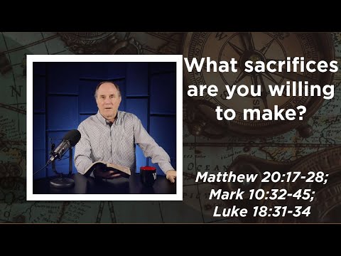 Lesson 453: Me First! (Matthew 20:17-28; Mark 10:32-45; Luke 18:31-34)