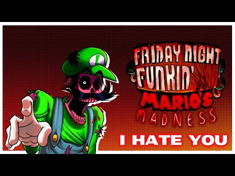 I HATE YOU | MARIO'S MADNESS V2 [OST]