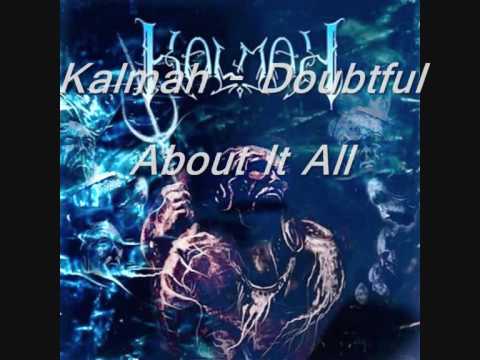 Kalmah - Doubtful About It All