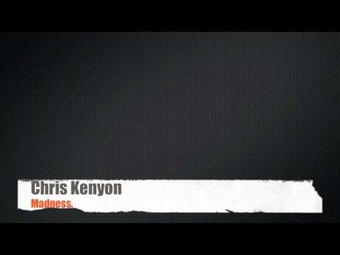 Chris Kenyon - Madness [ PLEASE SUBSCRIBE TO MY BROTHER]