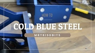 HOW TO EASILY : COLD BLUE STEEL , GET THAT GUN METAL LOOK
