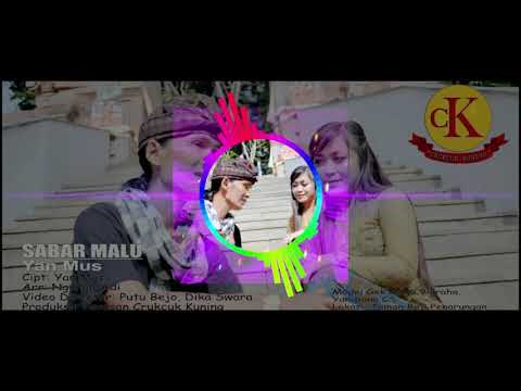 Sabar Malu - Yan Mus - DJ Full Bass (Official Music Video)