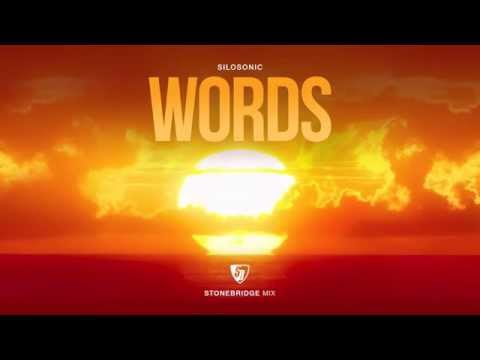 Silosonic - Words (StoneBridge Mix) Full Version HD